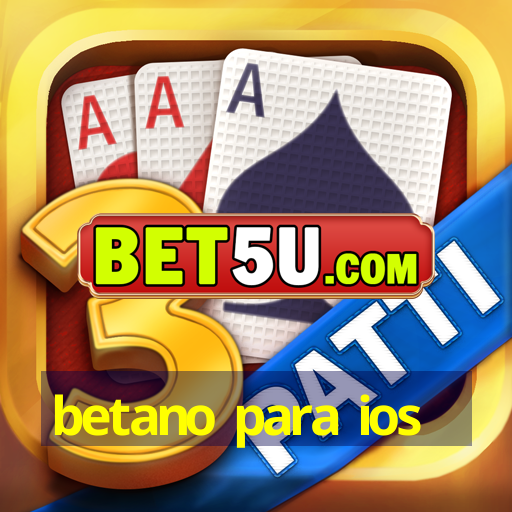 betano para ios